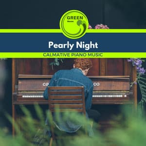 Pearly Night - Calmative Piano Music - Easy Listening Piano