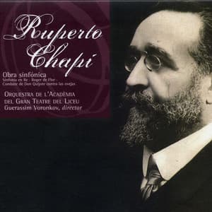 Ruperto Chapí: Obra sinfónica - Ruperto Chapí