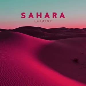 Sahara Harmony: Beautiful Middle Eastern Music - Arabian Harmony