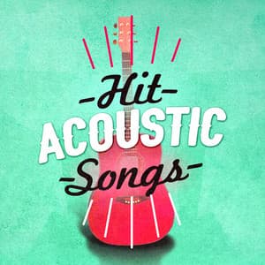 Hit Acoustic Songs - Afternoon Acoustic