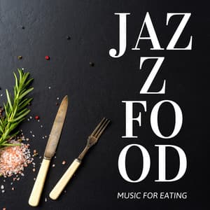 Music for Eating - Jazz Food