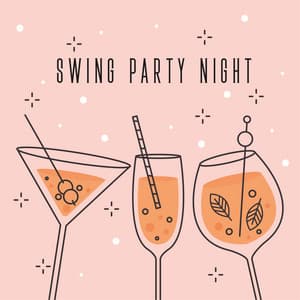 Swing Party Night: Instrumental Swing Jazz for Cocktail Party and Chillout - Upbeat Jazz Project