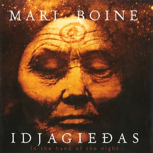 Idjagie​đ​as - In the Hand of the Night - Mari Boine