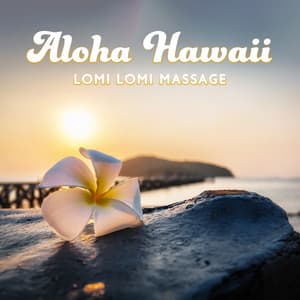 Aloha Hawaii - Lomi Lomi Massage, Beach Spa Paradise, Hawaiian Relaxation Tropical Cafe - Tranquility Spa Universe