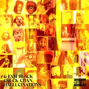 Hallucinations - G Fam Black