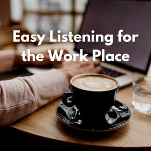 Easy Listening for the Work Place - Work & Jazz