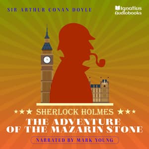 The Adventure of the Mazarin Stone - Sherlock Holmes Audiobooks