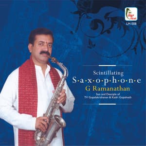 Scintillating Saxophone - G. Ramanathan - G.Ramanathan