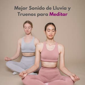 Mejor Sonido De Lluvia Y Truenos Para Meditar - Trueno relámpago y tormenta de lluvia