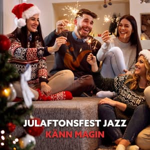 Julaftonsfest jazz: Känn magin, Midnatt snöjazz, Nyårsfest jazz - Restaurang Jazz