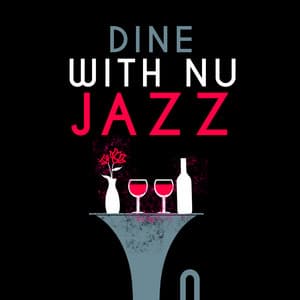 Dine with Nu Jazz - Nu Jazz