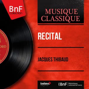 Récital - Jacques Thibaud