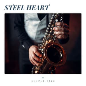 Steel Heart: Restaurant Jazz - Simply Jazz