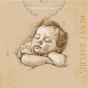 Heavy Eyelids - Sleeping Little Angels