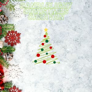 Candlelight Christmas Caravan - The Christmas All-Stars