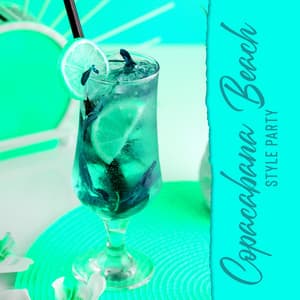 Copacabana Beach Style Party. Colorful Drinks & Hot Muse - Jazz Party Virtuo Master