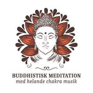 Buddhistisk meditation med helande chakra musik - Mindfulness meditation världen