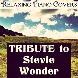 Tribute to Stevie Wonder - Relaxing Piano Covers
