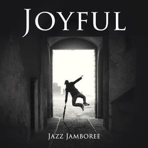 Joyful Jazz Jamboree: Uplifting Melodies for Good Vibes - Good Mood Music Academy