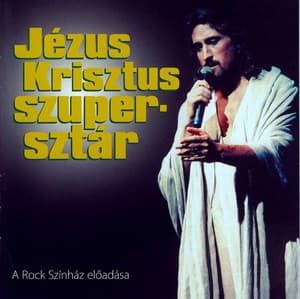 Jézus Krisztus szuper-sztár - Andrew Lloyd Webber