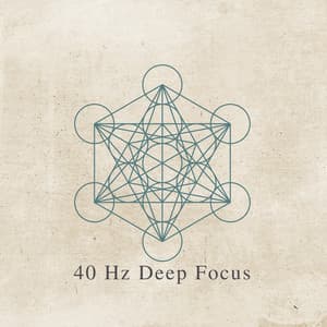 40 Hz Deep Focus - Celestial Miracle Tones