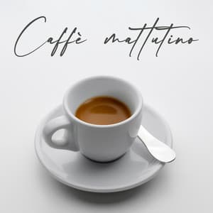 Caffè mattutino: Musica allegra per iniziare la giornata - Caffè Ensemble