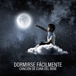 Dormirse Fácilmente: Canción de Cuna del Bebé y Música Relajante para la Hora de Dormir - Canciones de Cuna para Bebés Acadèmico