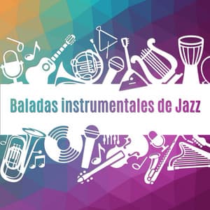 Baladas instrumentales de Jazz - Las Guitarras Románticas