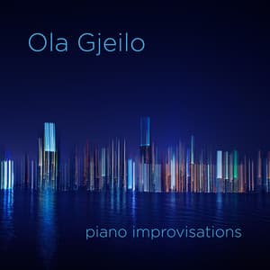 Piano Improvisations - Ola Gjeilo