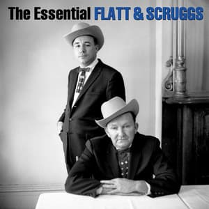 The Essential Lester Flatt & Earl Scruggs - Lester Flatt
