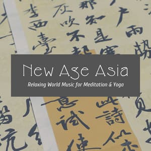 New Age Asia: Relaxing World Music for Meditation & Yoga - Zen Music Garden