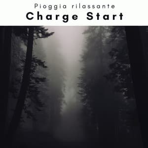 1 o 1 Charge Start - Pioggia rilassante