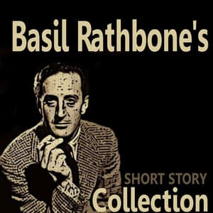 Basil Rathbone's Short Story Collection - Basil Rathbone