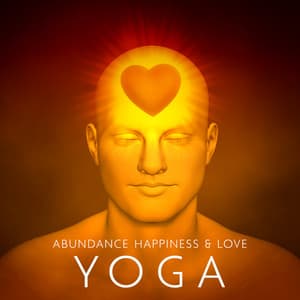 Abundance Happiness & Love: Yoga, Love & Compassion, Healing Mantra, Buddhist Meditation - Shiva Mantrya