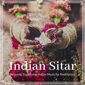 Indian Sitar - Relaxing Traditional Indian Music for Meditation - Fairy Garden