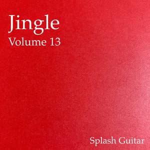 Jingle, Vol.13 - Splash Guitar