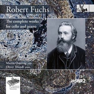 Fuchs: The Complete Works for Cello & Piano - Robert Fuchs