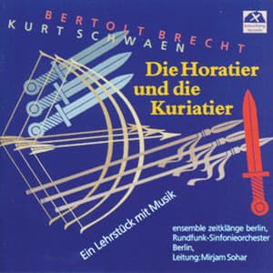 Kurt Schwaen: The Horatians and the Curiatians - Berlin Radio Symphony Orchestra