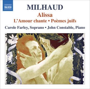 Milhaud, D.: Alissa / L'Amour Chante / Poemes Juifs - Darius Milhaud