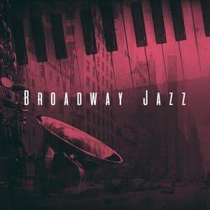 Broadway Jazz - New York Jazz Lounge