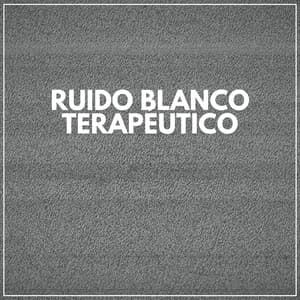 Ruido Blanco Terapéutico - Ruido Marrón Para Concentración