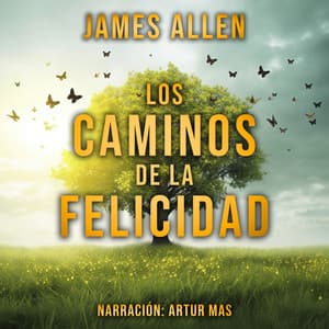 Los Caminos de la Felicidad - Artur Mas