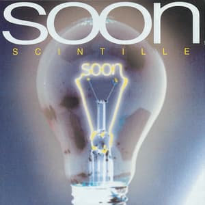Scintille - Soon