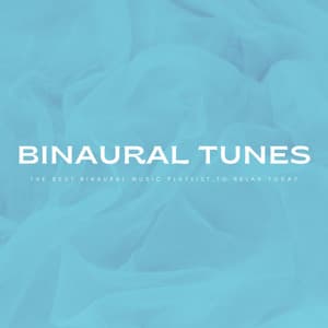 Binaural Tunes: The Best Binaural Music Playlist To Relax Today - Calming Sleep Music Academy