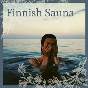 Finnish Sauna: Relaxing Meditation Music, New Age Songs, Nature Sounds, Instrumental Piano Music - Gentle Experience