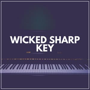 Wicked Sharp Key Note - Chillout Lounge Piano