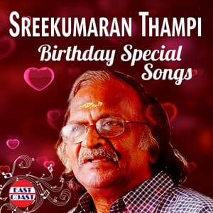 Sreekumaran Thampi Birthday Special Songs - Sreekumaran Thampi