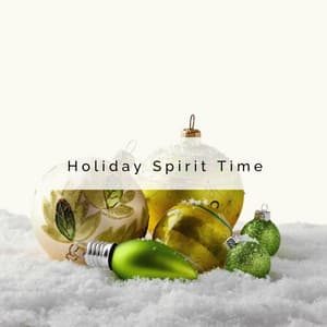 1 Holiday Spirit Time - Kids Christmas Favorites
