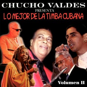 Chucho Valdés presenta: Lo mejor de la timba cubana - Chucho Valdés