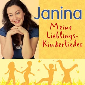 Meine Lieblingskinderlieder - Janina